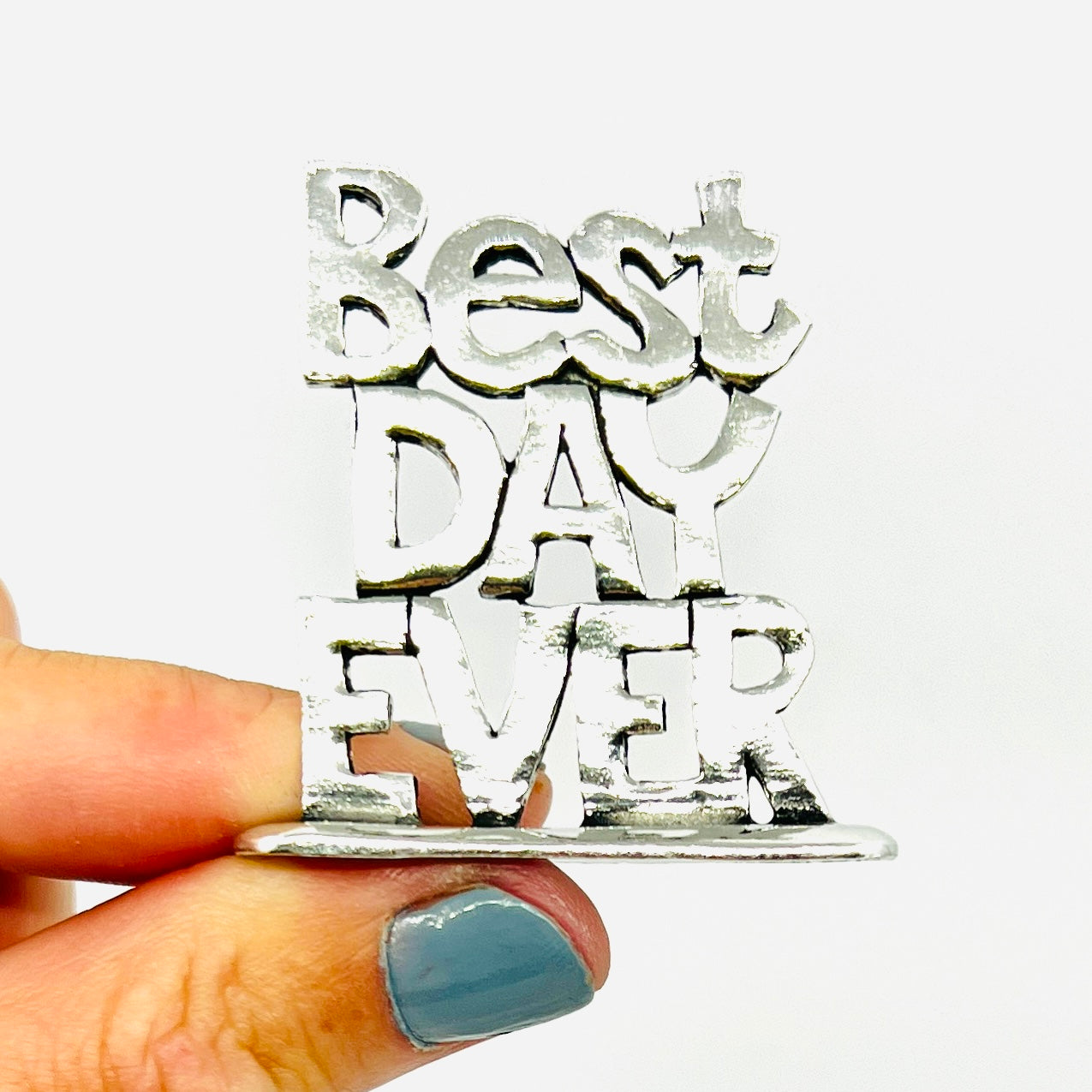 Pewter Tiny Plaque, Best Day Ever holiday Basic Spirit 