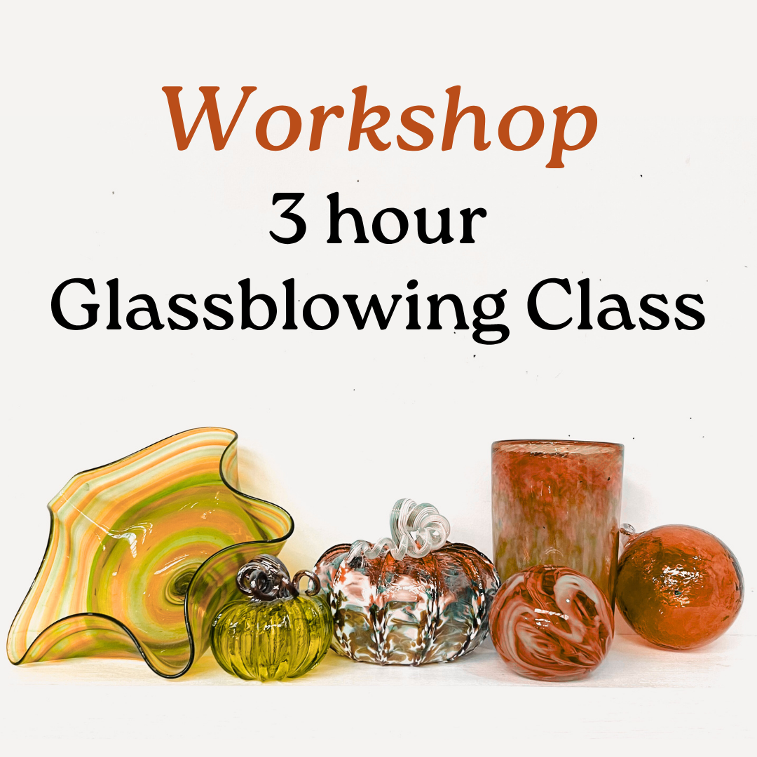 Workshop 3 Hour Glassblowing Class
