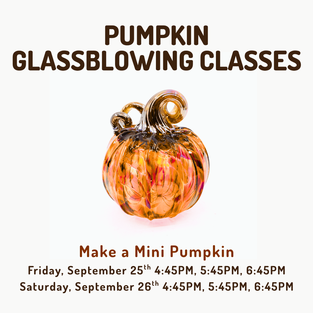 Fall Fest 2026: Glass Pumpkin Patch, Artisan Market, & Glass Classes Class Luke Adams Glass Blowing Studio Pumpkin Glassblowing Class - Friday, September 25th - 4:45PM 