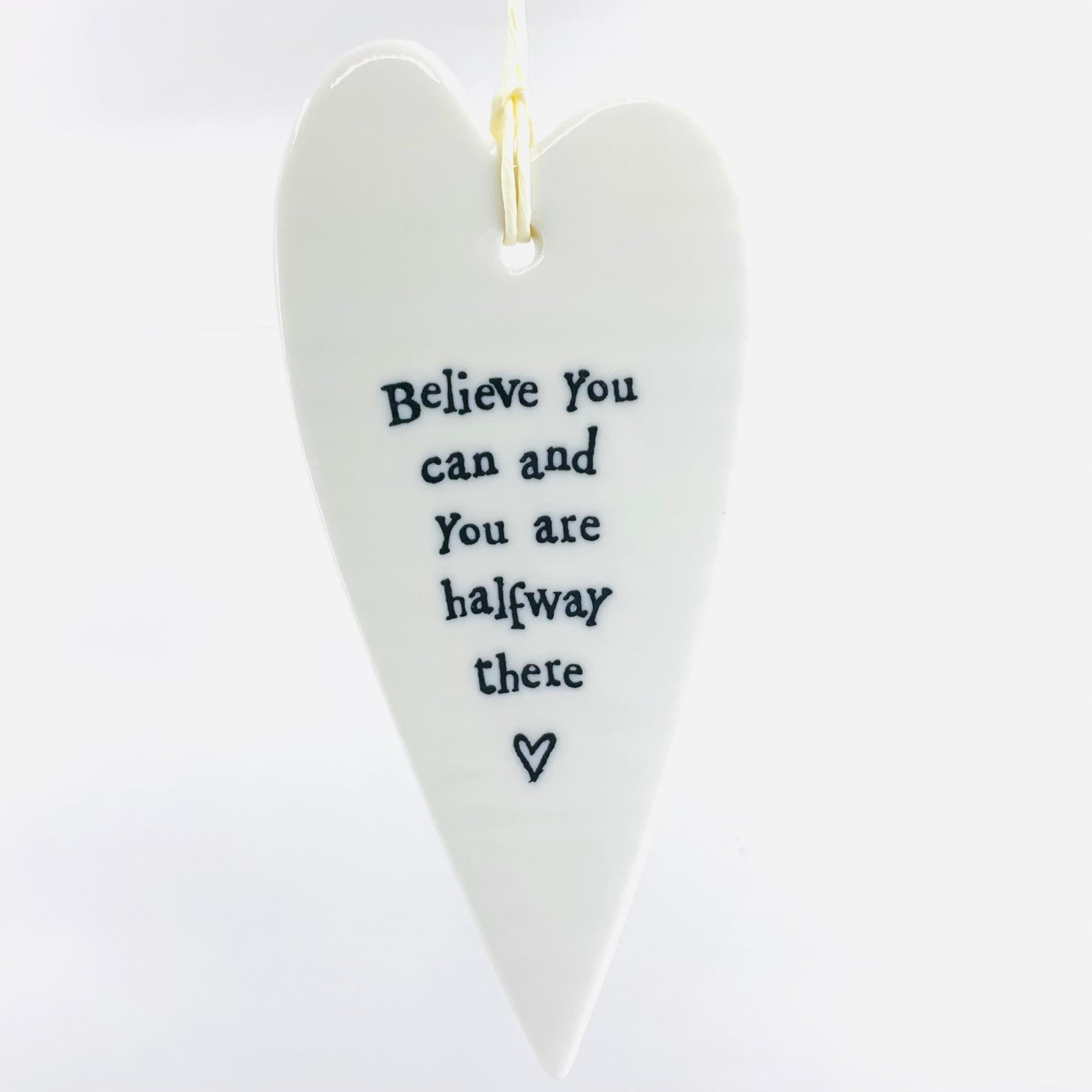 Porcelain Heart Sentiments Ornament Two's Company Believe you can and you are halfway there 
